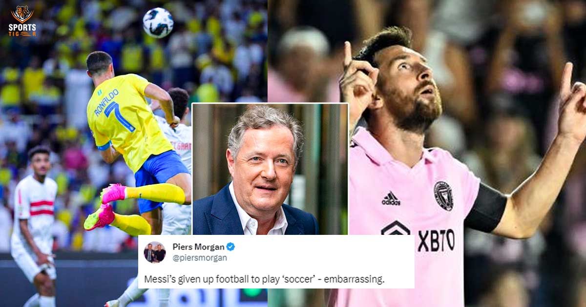 Given up football to play soccer Piers slams Messi fan for